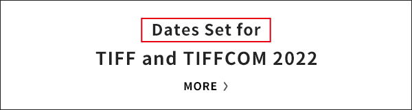 Dates Set for TIFF and TIFFCOM 2023