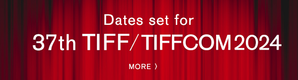 Dates Set for TIFF and TIFFCOM 2024